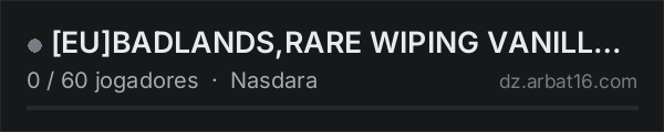 [EU]BADLANDS,RARE WIPING VANILLA SERVER,1PP,ADMIN NO MODS na lista de servidores de DayZ da AR16