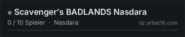 Scavenger’s BADLANDS Nasdara in der DayZ-Serverliste von AR16