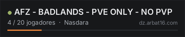 AFZ - BADLANDS - PVE ONLY - NO PVP na lista de servidores de DayZ da AR16