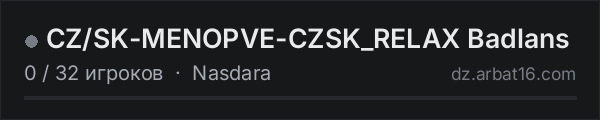 CZ/SK-MENOPVE-CZSK_RELAX Badlans в списке серверов DayZ от AR16