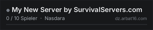 My New Server by SurvivalServers.com in der DayZ-Serverliste von AR16