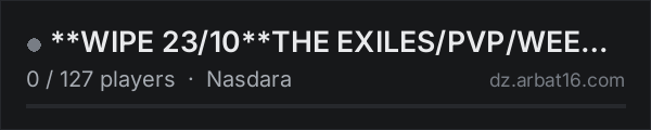 **WIPE 23/10**THE EXILES/PVP/WEEKEND RAID/TRADER/KEYCARD/PRIME/ on the AR16 DayZ server list