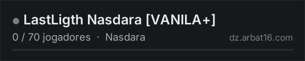LastLigth Nasdara VANILA+ na lista de servidores de DayZ da AR16
