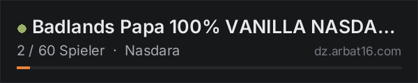 Badlands Papa 100% VANILLA NASDARA in der DayZ-Serverliste von AR16