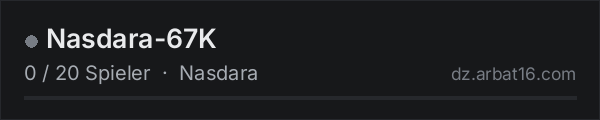 Nasdara-67K in der DayZ-Serverliste von AR16