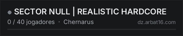 SECTOR NULL | REALISTIC HARDCORE na lista de servidores de DayZ da AR16
