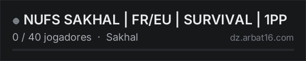 NUFS SAKHAL | FR/EU | SURVIVAL | 1PP na lista de servidores de DayZ da AR16