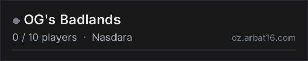 OG's Badlands on the AR16 DayZ server list