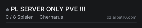 PL SERVER ONLY PVE !!! in der DayZ-Serverliste von AR16