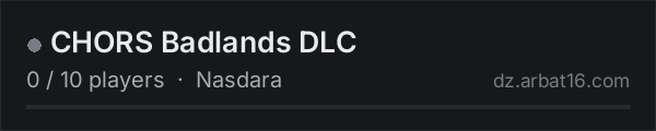 CHORS Badlands DLC on the AR16 DayZ server list