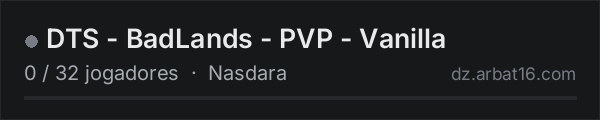 DTS - BadLands - PVP - Vanilla na lista de servidores de DayZ da AR16