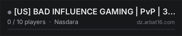 [US] BAD INFLUENCE GAMING | PvP | 3PP | Trader | Quests | Hardc on the AR16 DayZ server list