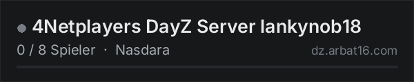 4Netplayers DayZ Server lankynob18 in der DayZ-Serverliste von AR16