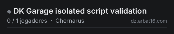 DK Garage isolated script validation na lista de servidores de DayZ da AR16