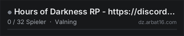Hours of Darkness RP - https://discord.gg/9aaYeRKxVj in der DayZ-Serverliste von AR16