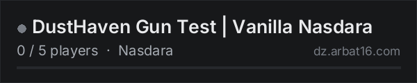 DustHaven Gun Test | Vanilla Nasdara on the AR16 DayZ server list