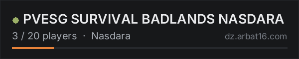 PVESG SURVIVAL BADLANDS NASDARA on the AR16 DayZ server list