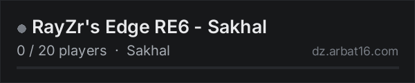 RayZr's Edge RE6 - Sakhal on the AR16 DayZ server list