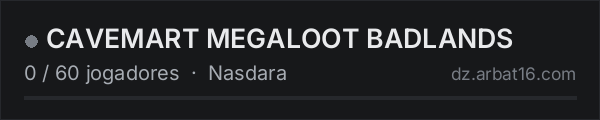 CAVEMART MEGALOOT BADLANDS na lista de servidores de DayZ da AR16