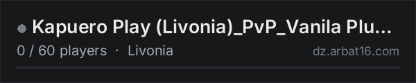Kapuero Play (Livonia)_PvP_Vanila Plus Plus on the AR16 DayZ server list