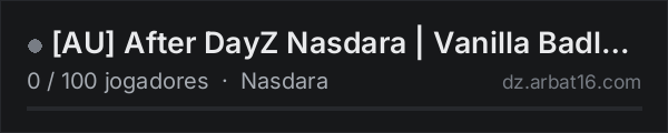 [AU] After DayZ Nasdara | Vanilla Badlands na lista de servidores de DayZ da AR16