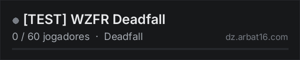 [TEST] WZFR Deadfall na lista de servidores de DayZ da AR16
