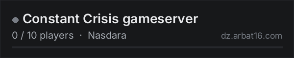Constant Crisis gameserver on the AR16 DayZ server list