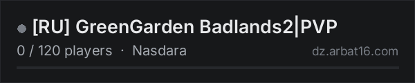 [RU] GreenGarden Badlands2|PVP on the AR16 DayZ server list