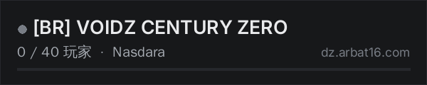 AR16 DayZ 服务器列表中的 [BR] VOIDZ CENTURY ZERO