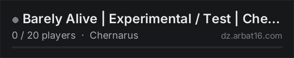 Barely Alive | Experimental / Test | Chernarus on the AR16 DayZ server list