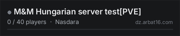 M&M Hungarian server test[PVE] on the AR16 DayZ server list