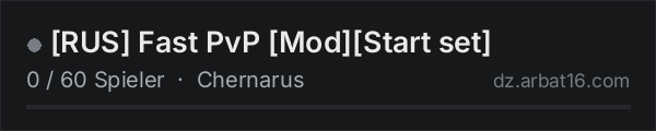 [RUS] Fast PvP [Mod][Start set] in der DayZ-Serverliste von AR16