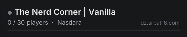 The Nerd Corner | Vanilla on the AR16 DayZ server list