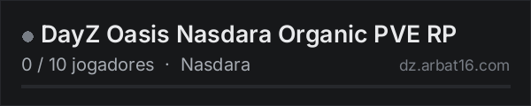 DayZ Oasis Nasdara Organic PVE RP na lista de servidores de DayZ da AR16