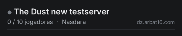 The Dust new testserver na lista de servidores de DayZ da AR16