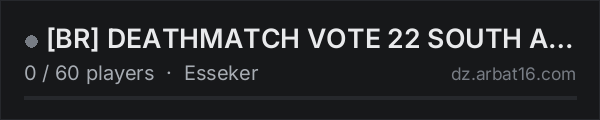 BR DEATHMATCH VOTE 22 SOUTH AMERICA - SC - 3PP on the AR16 DayZ server list