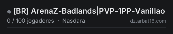 [BR] ArenaZ-Badlands|PVP-1PP-Vanillao na lista de servidores de DayZ da AR16