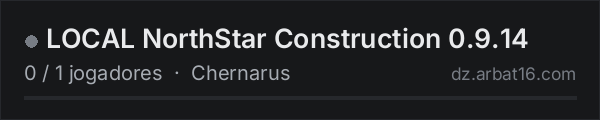LOCAL NorthStar Construction 0.9.14 na lista de servidores de DayZ da AR16
