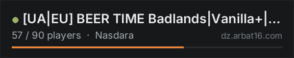 [UA|EU] BEER TIME Badlands|Vanilla+|PVP|3pp|Map|Party 8 on the AR16 DayZ server list