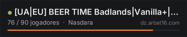 [UA|EU] BEER TIME Badlands|Vanilla+|PVP|3pp|Map|Party 8 na lista de servidores de DayZ da AR16