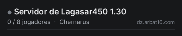 Servidor de Lagasar450 1.30 na lista de servidores de DayZ da AR16