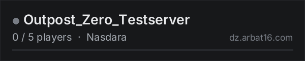 Outpost_Zero_Testserver on the AR16 DayZ server list