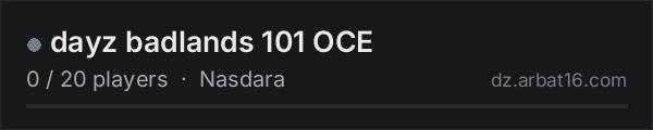 dayz badlands 101 OCE on the AR16 DayZ server list