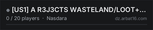 US1 A R3J3CTS WASTELAND/LOOT++(Nasdara) on the AR16 DayZ server list