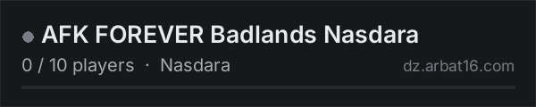 AFK FOREVER Badlands Nasdara on the AR16 DayZ server list