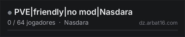 PVE|friendly|no mod|Nasdara na lista de servidores de DayZ da AR16