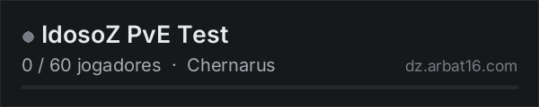 IdosoZ PvE Test na lista de servidores de DayZ da AR16