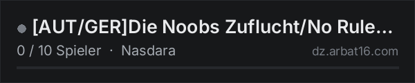 [AUT/GER]Die Noobs Zuflucht/No Rules/Traders/manyLoot in der DayZ-Serverliste von AR16