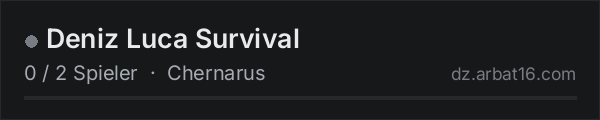 Deniz Luca Survival in der DayZ-Serverliste von AR16