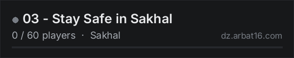 03 - Stay Safe in Sakhal on the AR16 DayZ server list